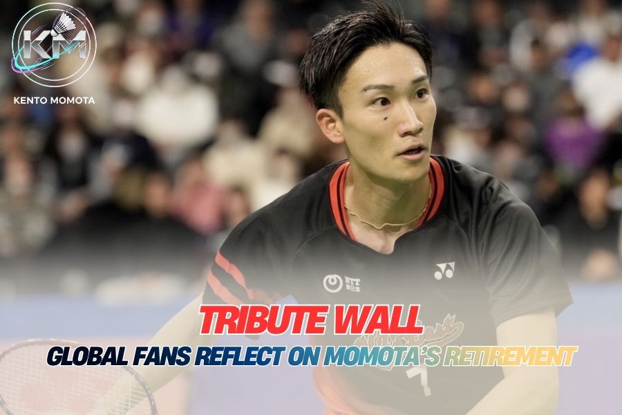 Tribute Wall: Global Fans Reflect On Momota’s Retirement